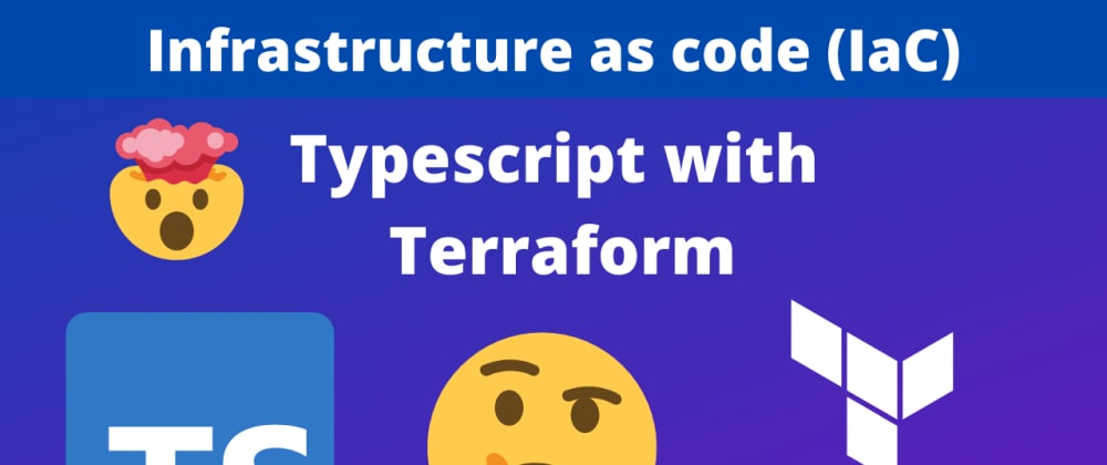Typescript & Terraform for beginners – Infrastructure as code (IaC)