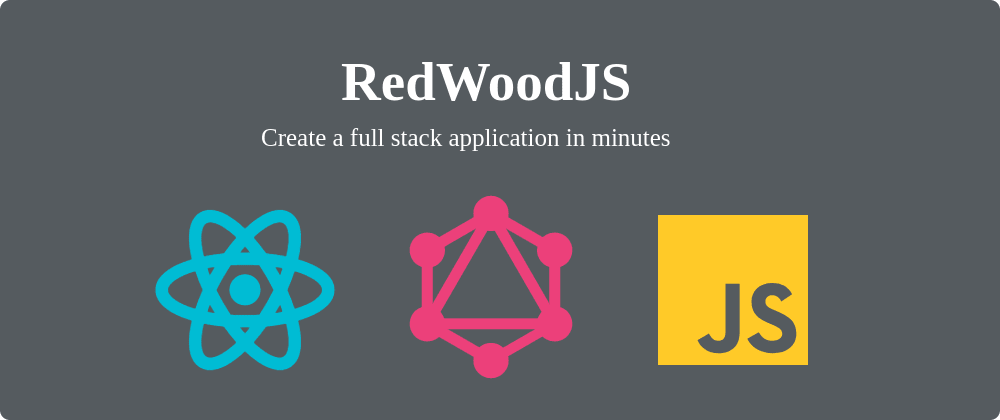RedwoodJS – Create a full stack application in minutes